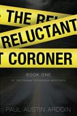 Reluctant Coroner Paul Austin Ardoin