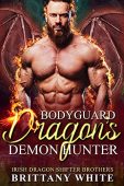 Bodyguard Dragon's Demon Hunter Brittany White