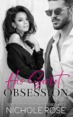 His Secret Obsession A Nichole Rose