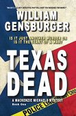 Texas Dead WILLIAM GENSBURGER