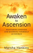 Awaken to Ascension Mastering Marsha Hankins