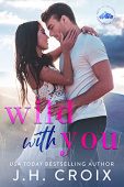 Wild With You JH Croix