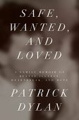 Safe Wanted and Loved Patrick Dylan