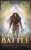 Karik's First Battle Evan Oliver