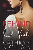 Behind the Veil A Kathryn Nolan