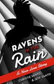 Ravens In Rain A Christie & Jeff Santo