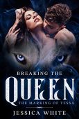 Breaking the Queen Jessica White