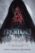 Frighthened Birds A Short John Charles Reedburg