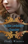 In His Lordship's Chamber Elody Winters