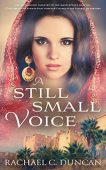 A Still Small Voice Rachael C. Duncan