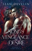 Songs of Vengeance and Sean Develin