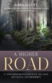 A Higher Road Cleanse D. Neil Elliott