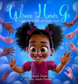 Where Hands Go Krystaelynne Sanders Diggs