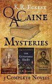 QA Caine Mysteries K. R.  Eckert