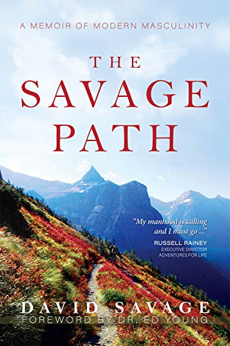 Savage Path A Memoir David Savage