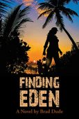 Finding Eden Brad Dude