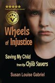 Wheels of Injustice Saving Susan Louise Gabriel