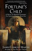 Fortune's Child A Novel James Conroyd Martin