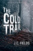 Cold Trail J.C. Fields