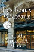 Les Beaux Châteaux Dorothy Mackevich Dorothy Mackevich Marks