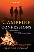 Campfire Confessions Kristine Ochu