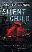 Silent Child Sarah A. Denzil