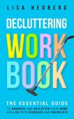 Decluttering Workbook Essential Guide Lisa Hedberg