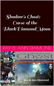 Shadow's Ghost Curse of Ray and Ann Diamond