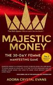 Majestic Money 30-day Femme Adora Crystal Evans