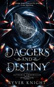 Daggers and Destiny Ryver Knight