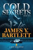 Cold Secrets A Swamp James Y. Bartlett