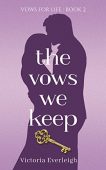 Vows We Keep (Vows Victoria Everleigh