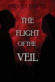 Flight of the Veil Bruce Berger