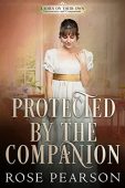 Protected by the Companion Rose Pearson