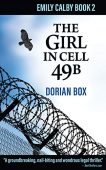 Girl in Cell 49B Dorian Box