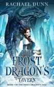 Frost Dragon's Tavern Rachael Dunn