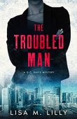 Troubled Man (A QC Lisa M. Lilly