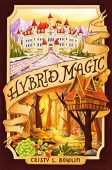 Hybrid Magic Cristy L. Bowlin