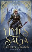 Ylmi's Saga (Legends of Evan Oliver