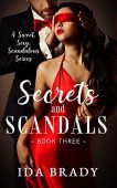 Secrets and Scandals Ida Brady 