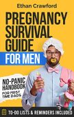 Pregnancy Survival Guide For Ethan Crawford