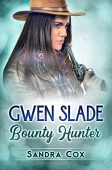 Gwen Slade Bounty Hunter Sandra Cox