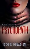 Psychopath A Serial Killer Richard Lane