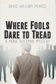 Where Fools Dare to David William Pearce