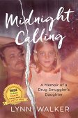 Midnight Calling A Memoir Lynn Walker