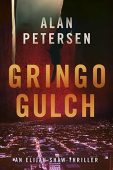 Gringo Gulch Alan Petersen