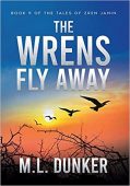 Wrens Fly Away Book M.L. Dunker