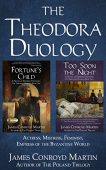 Theodora Duology Fortune's Child; James Martin