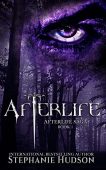 Afterlife Dark Fantasy Romance Stephanie Hudson