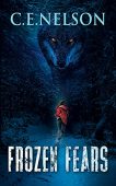 FROZEN FEARS C.E. NELSON